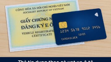 Mở thẻ tín dụng theo cavet xe ô tô tại Tpbank